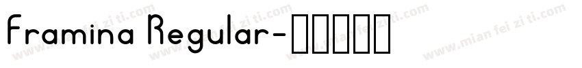Framina Regular字体转换